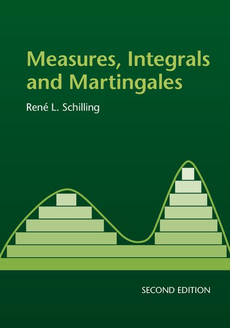 Measures, Integrals and Martingales