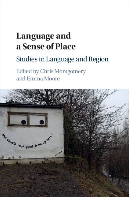 Language and a Sense of Place: Studies in Language and Region