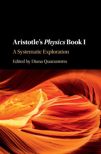 Aristotle's Physics Book I: A Systematic Exploration