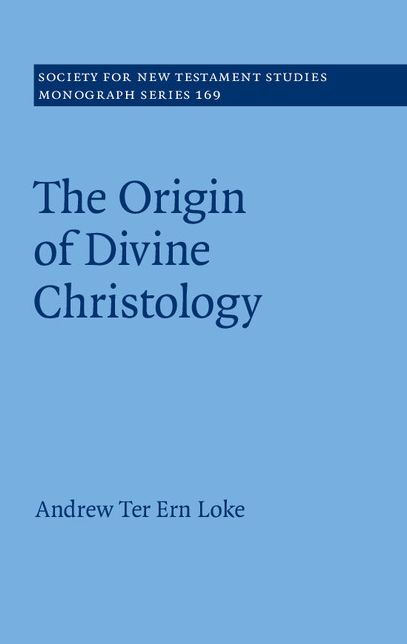 The Origin of Divine Christology: Volume 169