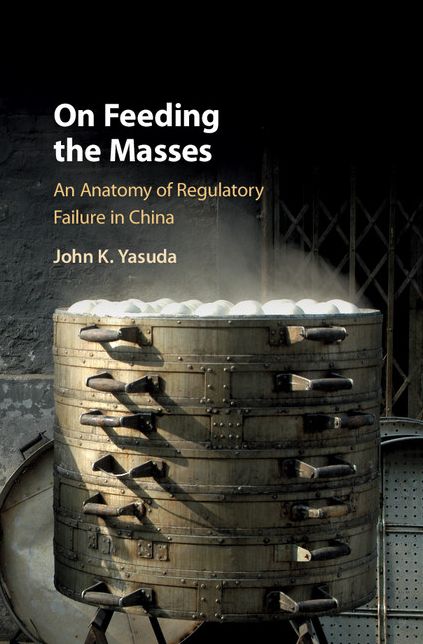 On Feeding the Masses: An Anatomy of Regulatory Failure in China