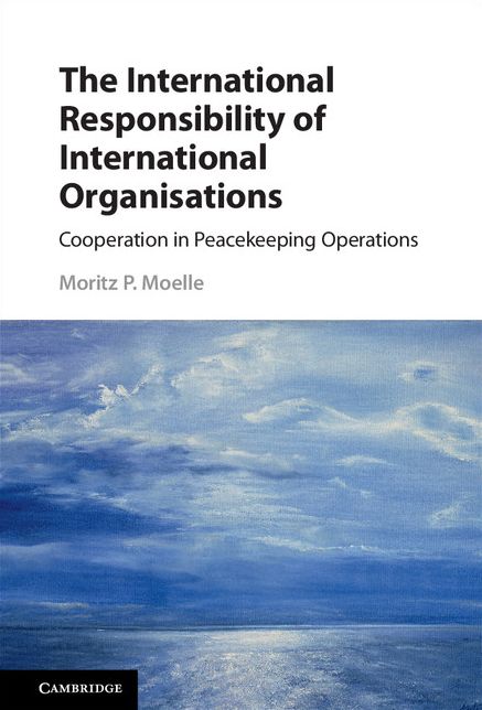 The International Responsibility of International Organisations: Cooperation in Peacekeeping Operations
