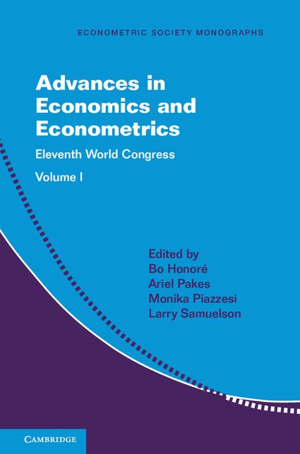 Advances in Economics and Econometrics: Volume 1: Eleventh World Congress