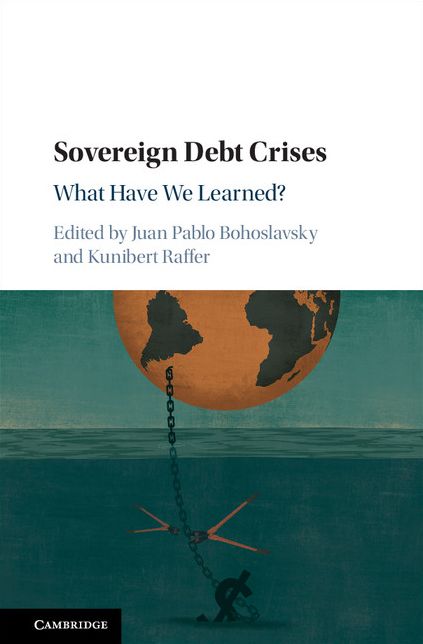 Sovereign Debt Crises: What Have We Learned?