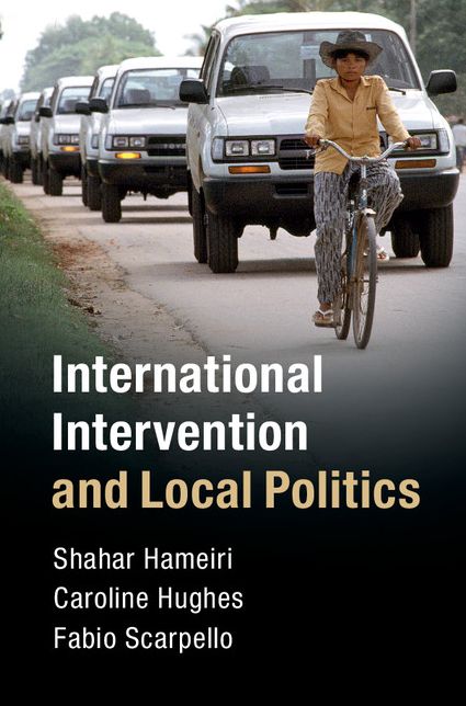 International Intervention and Local Politics: Fragmented States and the Politics of Scale
