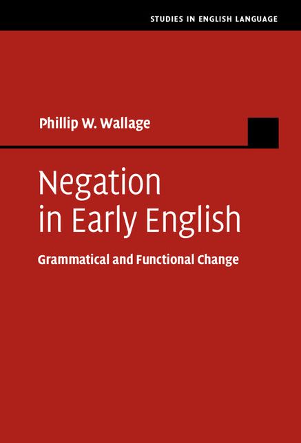 Negation in Early English: Grammatical and Functional Change
