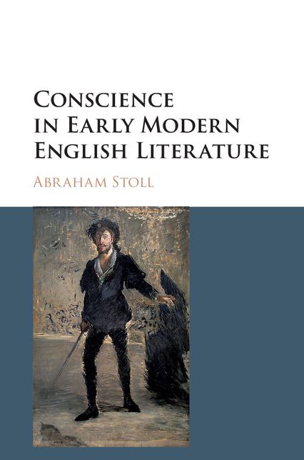Conscience in Early Modern English Literature: Volume 1