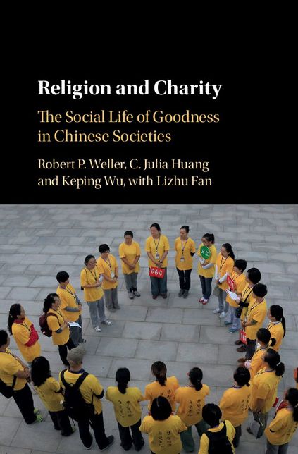 Religion and Charity: The Social Life of Goodness in Chinese Societies