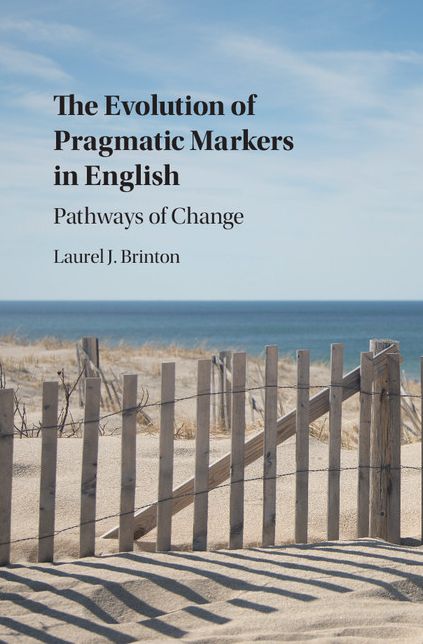 The Evolution of Pragmatic Markers in English: Pathways of Change