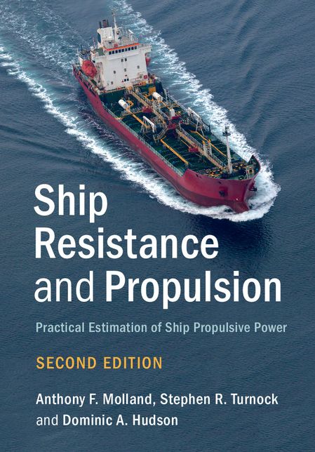 Ship Resistance and Propulsion: Practical Estimation of Ship Propulsive Power