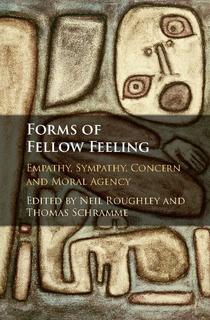 Forms of Fellow Feeling: Empathy, Sympathy, Concern and Moral Agency