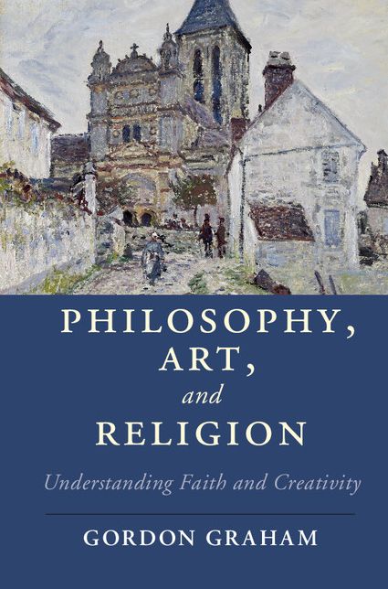 Philosophy, Art, and Religion: Understanding Faith and Creativity