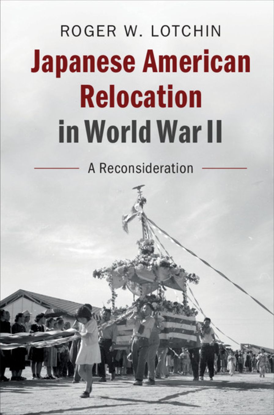 Japanese-American Relocation in World War II: A Reconsideration