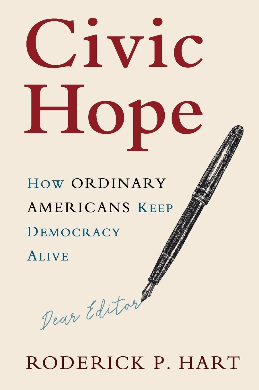 Civic Hope: How Ordinary Americans Keep Democracy Alive