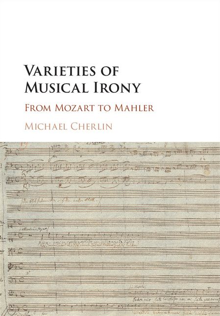 Varieties of Musical Irony: From Mozart to Mahler