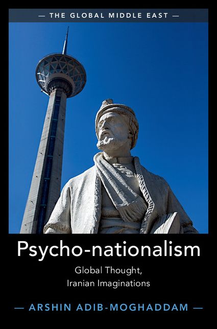 Psychonationalism: Global Thought, Iranian Imaginations