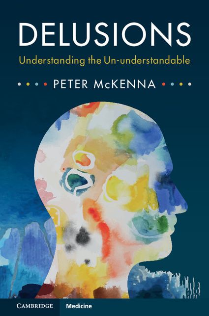 Delusions: Understanding the Un-understandable