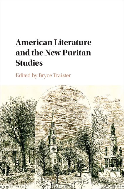 American Literature and the New Puritan Studies