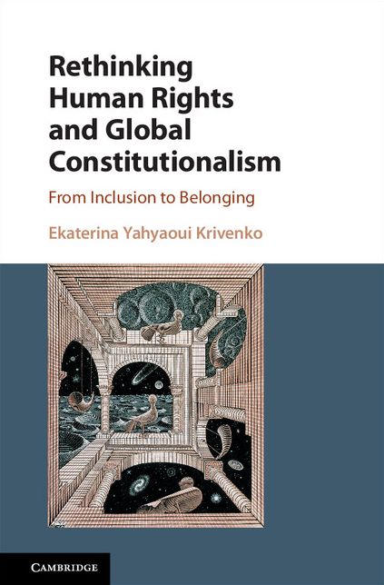 Rethinking Human Rights and Global Constitutionalism: From Inclusion to Belonging