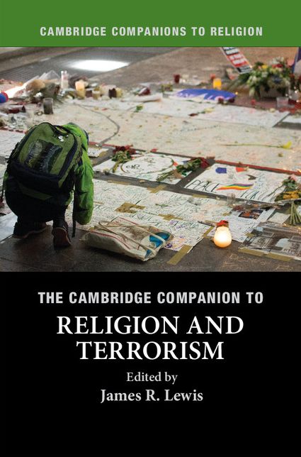 The Cambridge Companion to Religion and Terrorism