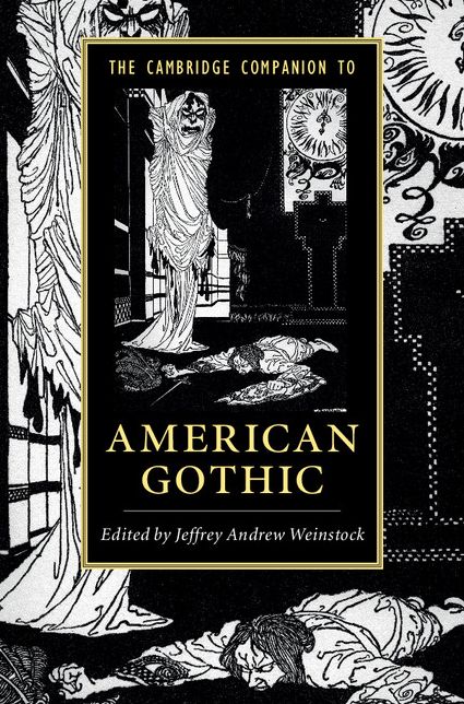The Cambridge Companion to American Gothic