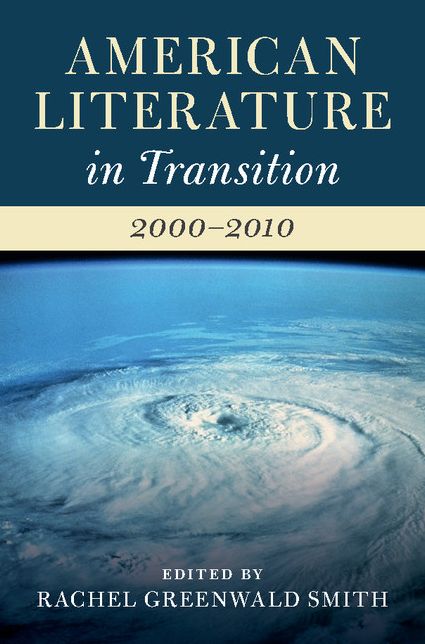 American Literature in Transition, 2000-2010