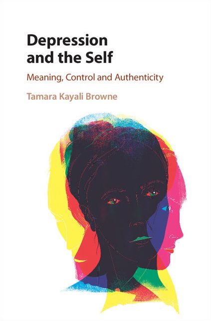 Depression and the Self: Meaning, Control and Authenticity