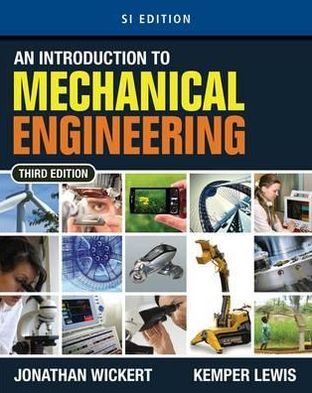 An Introduction to Mechanical Engineering, SI Edition