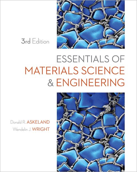 Essentials of Materials Science and Engineering