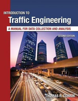 Introduction to Traffic Engineering: A Manual for Data Collection and Analysis
