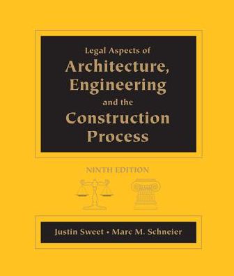Legal Aspects of Architecture, Engineering and the Construction Process
