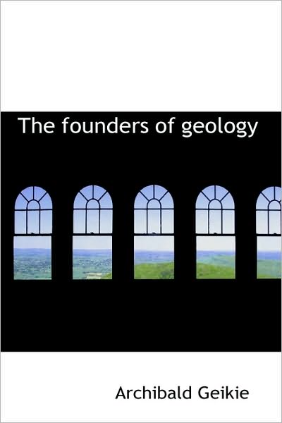 The Founders Of Geology