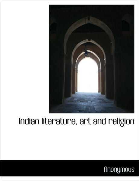 Indian literature, art and religion