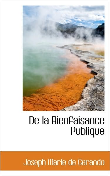 De la Bienfaisance Publique