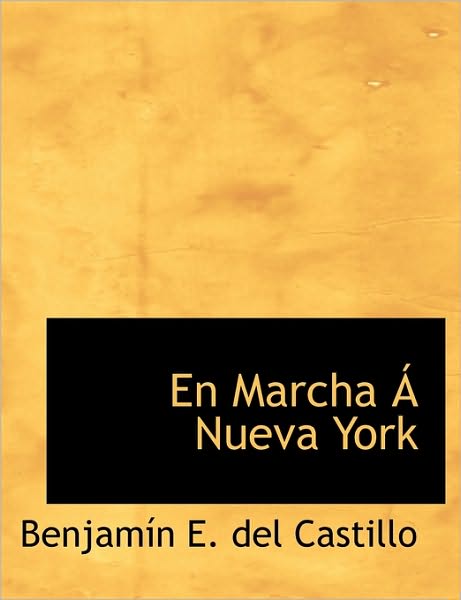 En Marcha Á Nueva York