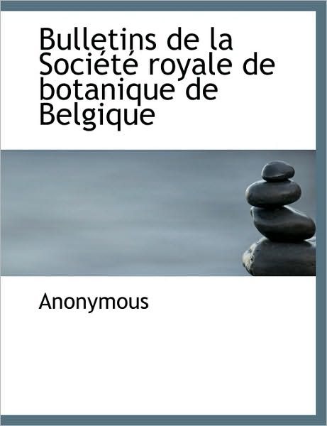 Bulletins de La Soci T Royale de Botanique de Belgique