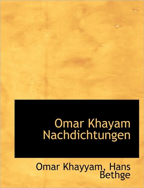 Omar Khayam Nachdichtungen