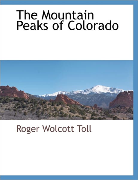 The Mountain Peaks Of Colorado
