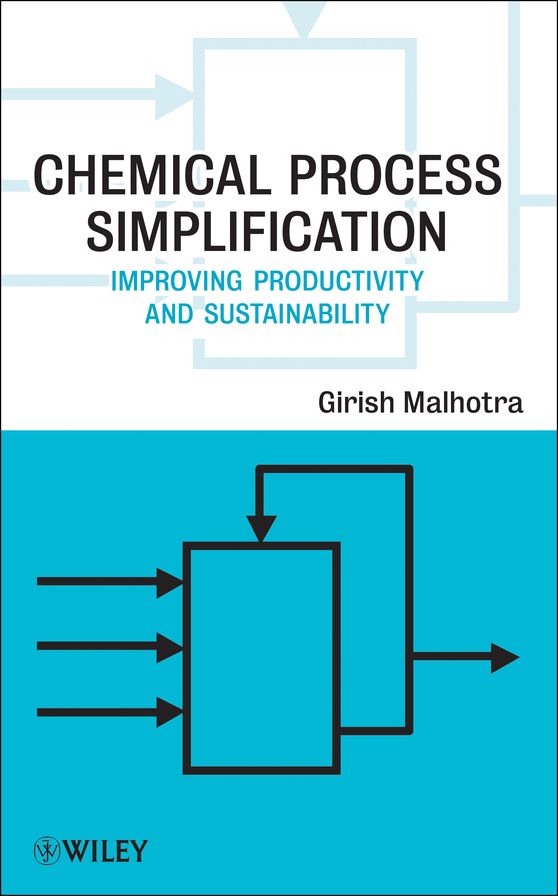 Chemical Process Simplification: Improving Productivity and Sustainability