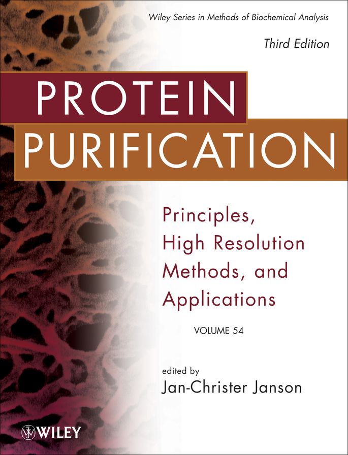 Protein Purification: Principles, High Resolution Methods, and Applications