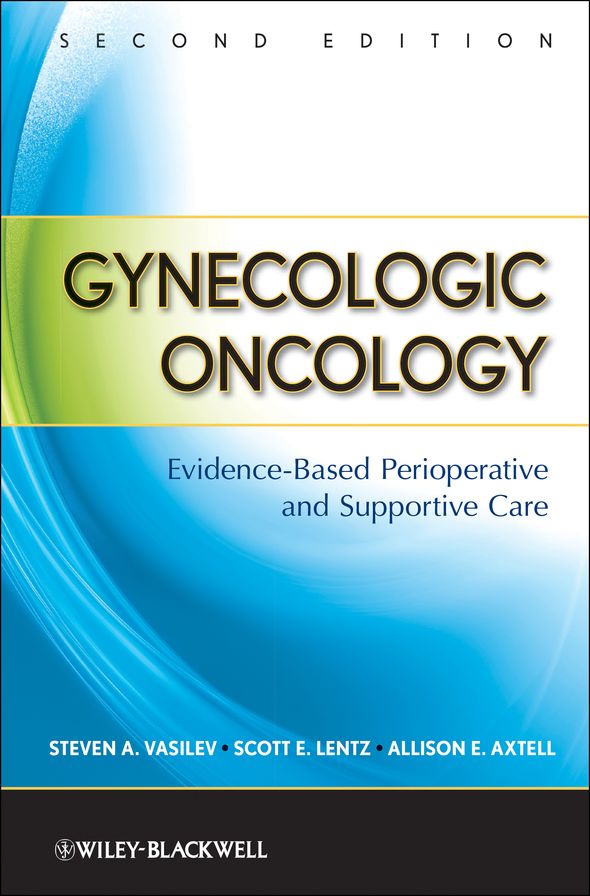Gynecologic Oncology: Evidence-Based Perioperative and Supportive Care