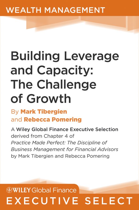 Building Leverage and Capacity: The Challenge of Growth