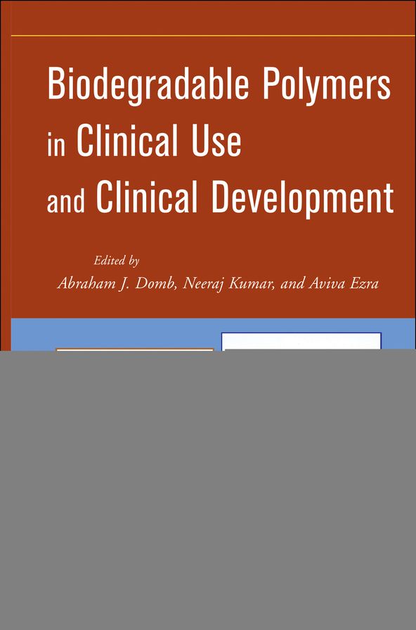 Biodegradable Polymers in Clinical Use and Clinical Development