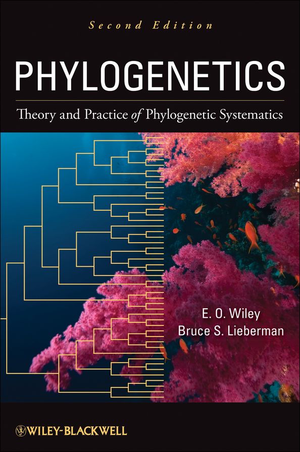 Phylogenetics: Theory and Practice of Phylogenetic Systematics, 2nd Edition