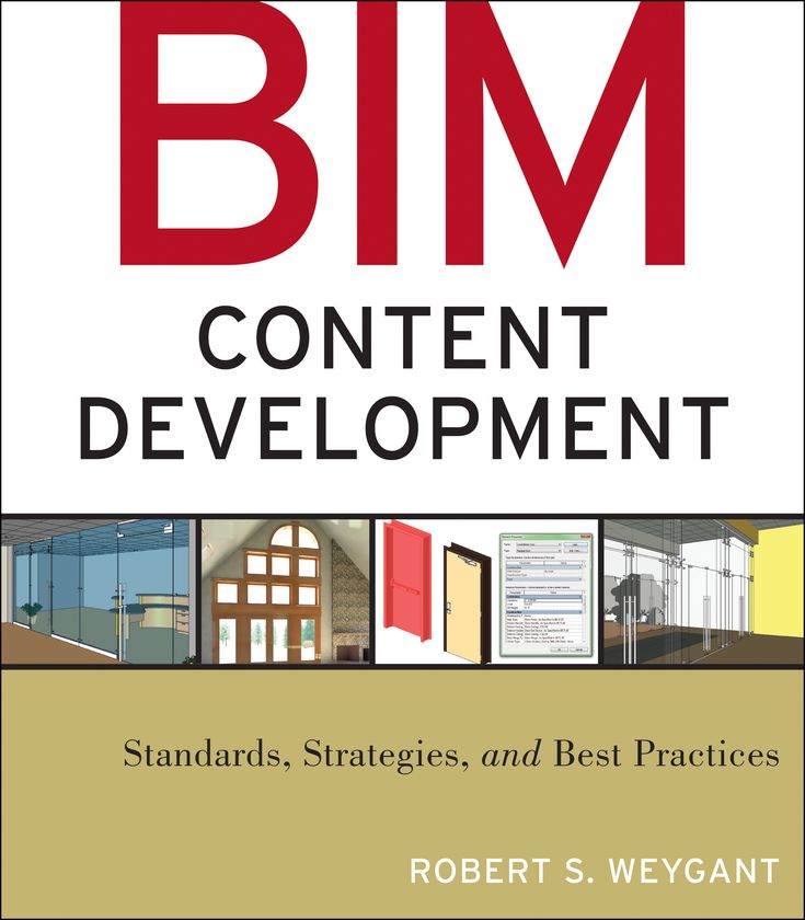 BIM Content Development: Standards, Strategies, and Best Practices