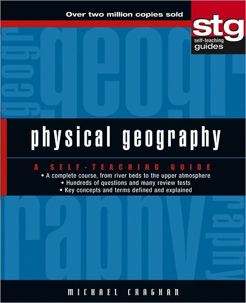 Physical Geography: A Self-Teaching Guide
