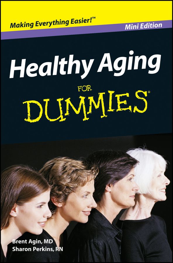 Healthy Aging For Dummies, Mini Edition