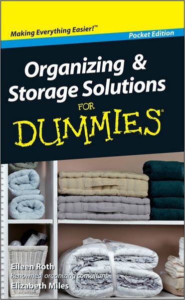 Organizing and Storage Solutions For Dummies