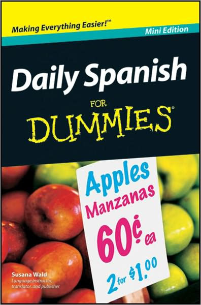 Daily Spanish For Dummies, Mini Edition
