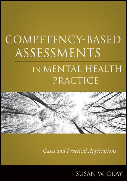 Competency-Based Assessments in Mental Health Practice: Cases and Practical Applications